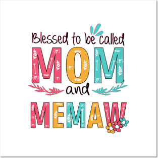 Blessed To Be Called Mom And Memaw Posters and Art